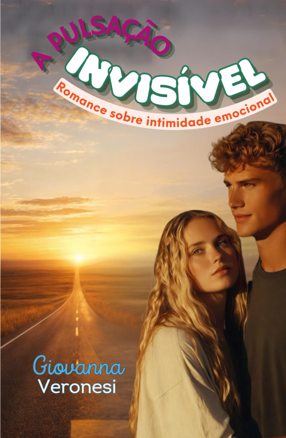 A Pulsação Invisível: Romance sobre Intimidade Emocional