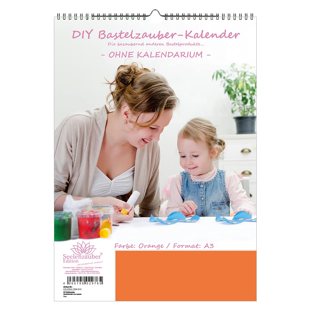 DIY Bastelzauber Wall Calendar for Crafts without Calendar DIN A3 Portrait Format Colour: Orange - Seelenzauber Photo Calendar Craft Calendar Crafts