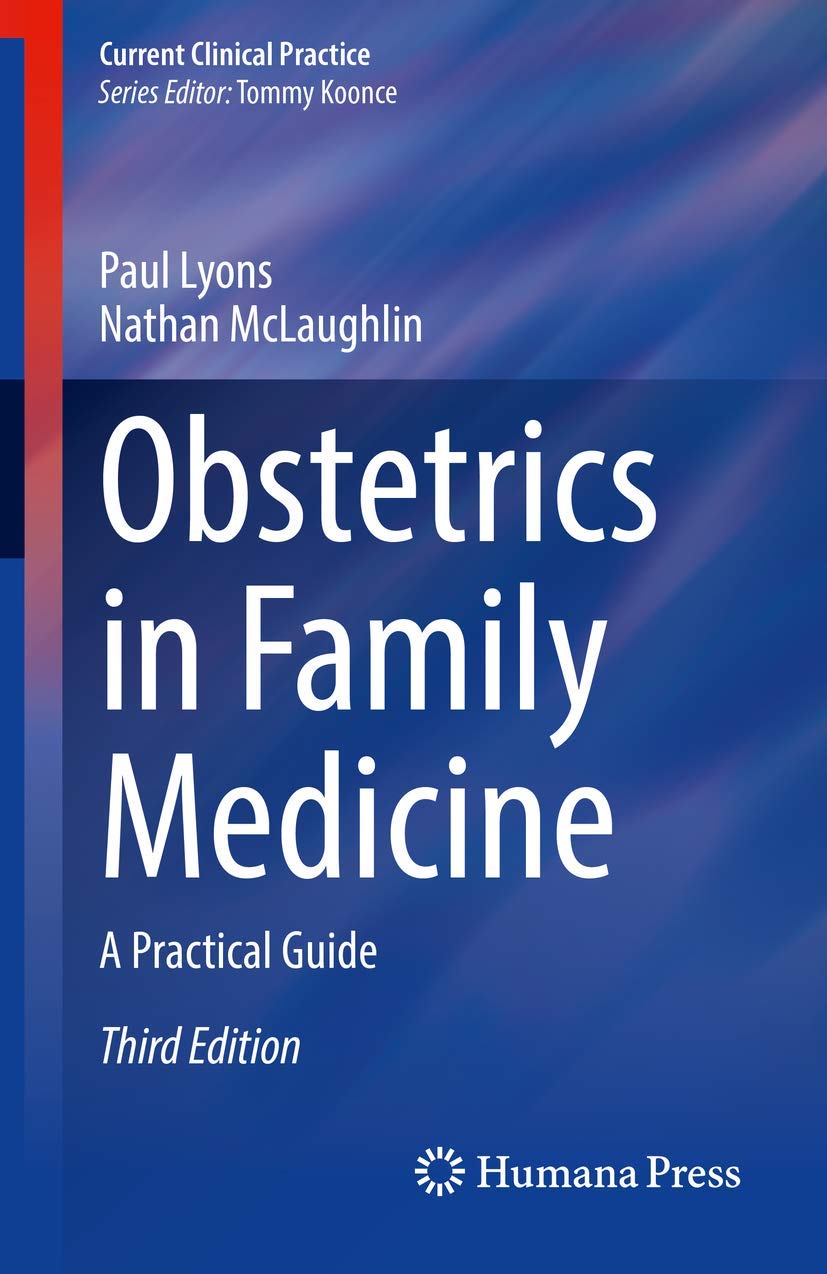 Buy Obstetrics in Family Medicine: A Practical Guide (Current Clinical Practice) (Current Clinical Practice Series) — BookShops.in