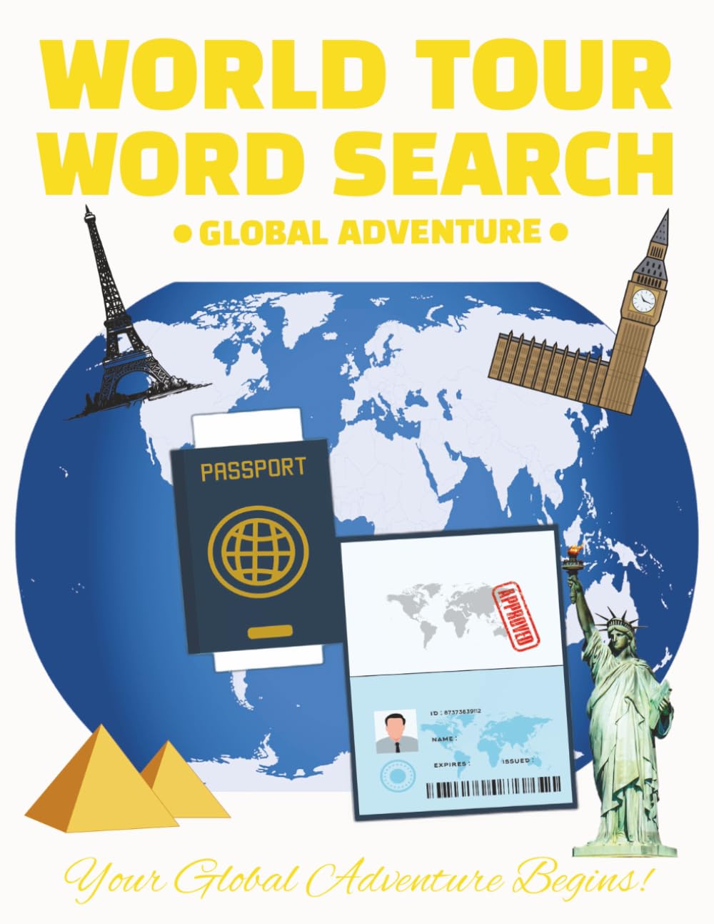 World Tour Word Search: Global Adventure | 50 pages | 8.5x11 | Large Print Word Find | Great for Education, Relaxation, Travel, or Free Time! Fun for Teens, Adults and Seniors!