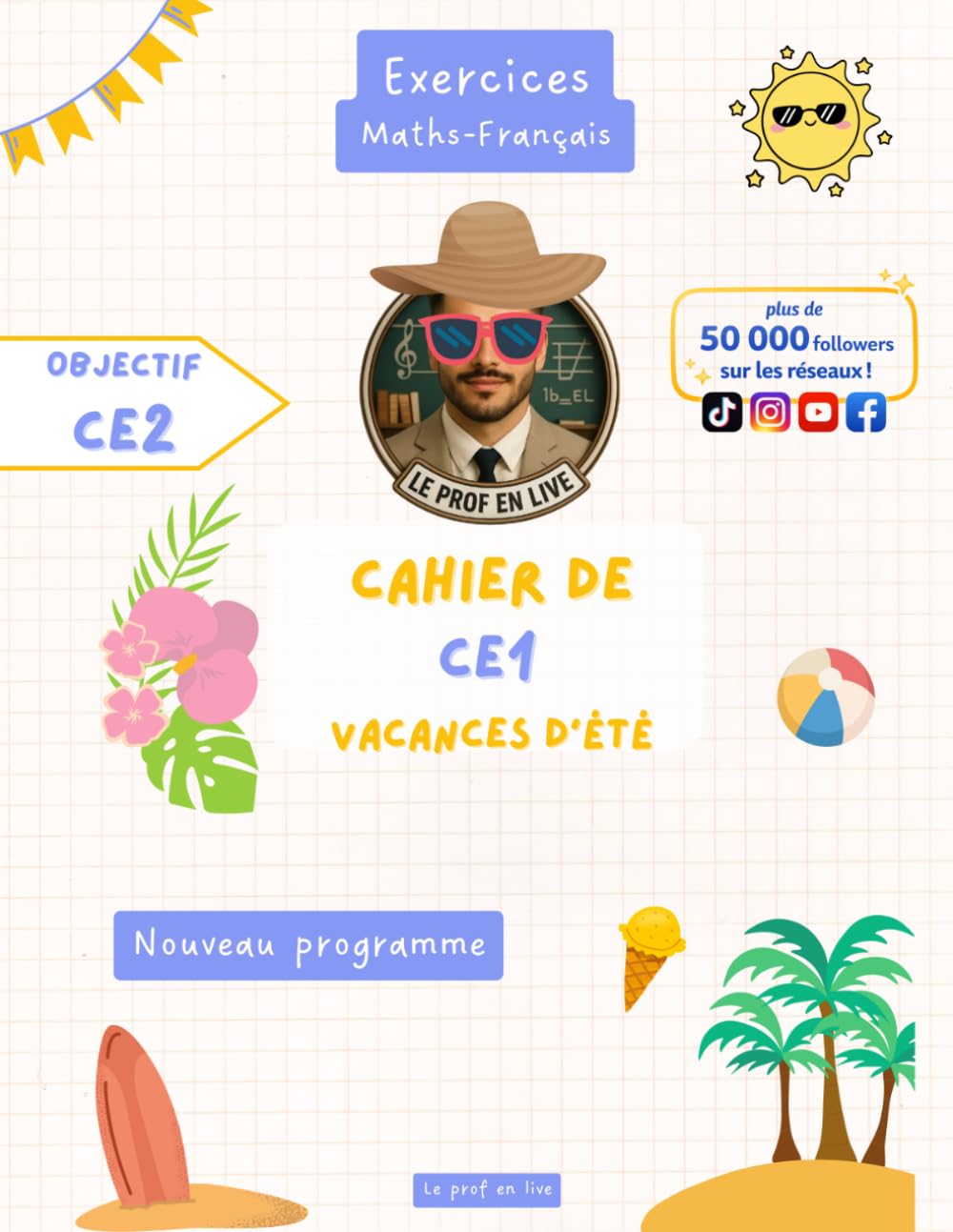 Cahier de vacances CE1 vers le CE2 Le prof en live
