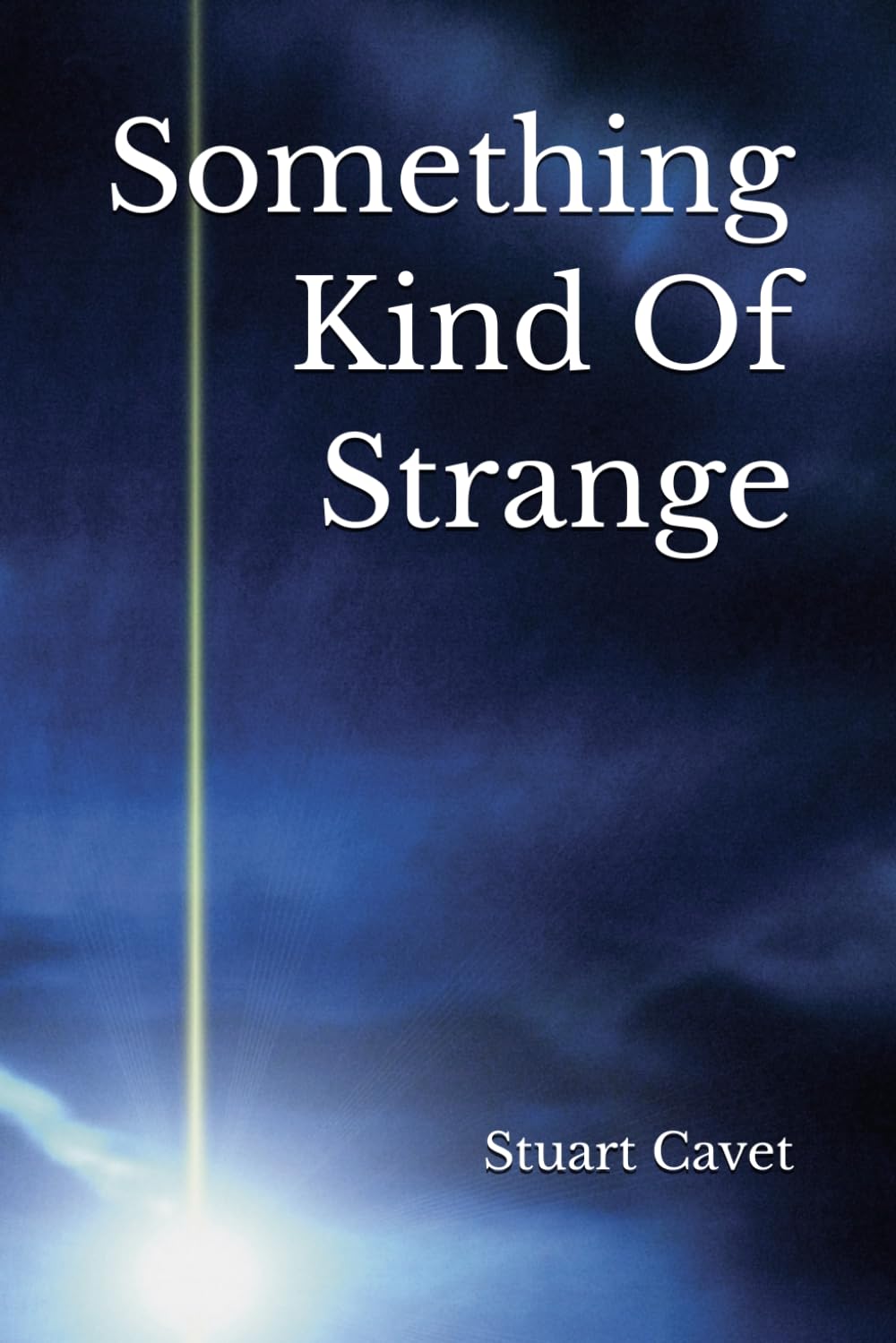 Something Kind Of Strange