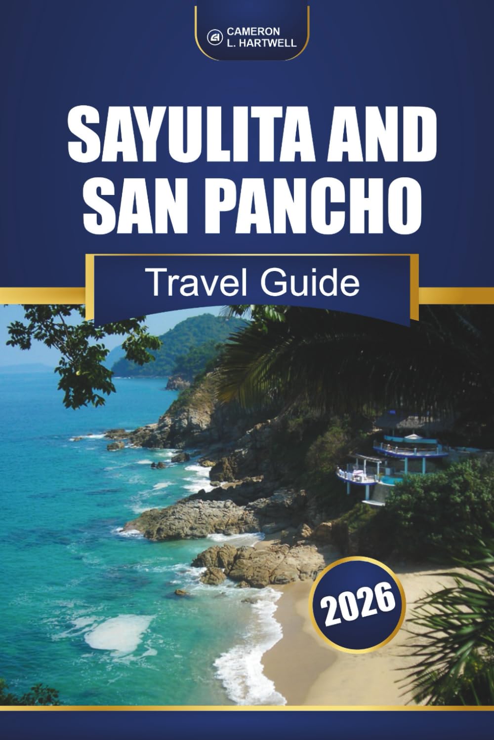 Sayulita And San Pancho Travel Guide 2026: Discover Hidden Beaches, Surf Spots, Local Food, and Cultural Adventures in Mexico’s Riviera Nayarit