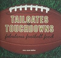 Tailgates to Touchdowns 0972776001 Book Cover