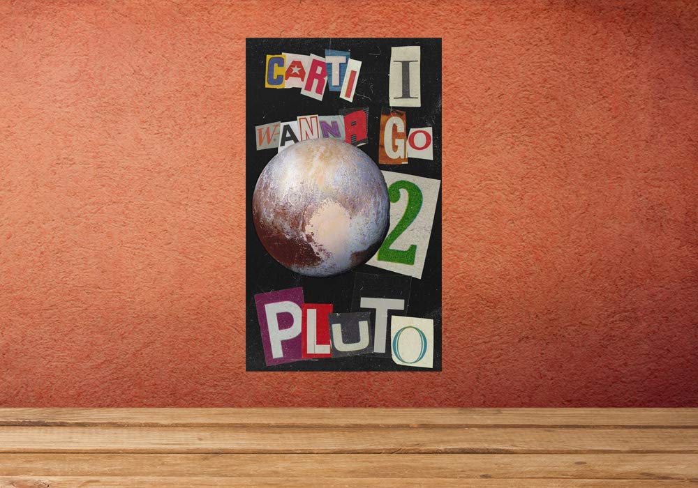Amazon Com Carti I Wanna Go To Pluto Print Poster Decor Handmade