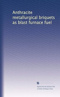 Anthracite metallurgical briquets as blast furnace fuel