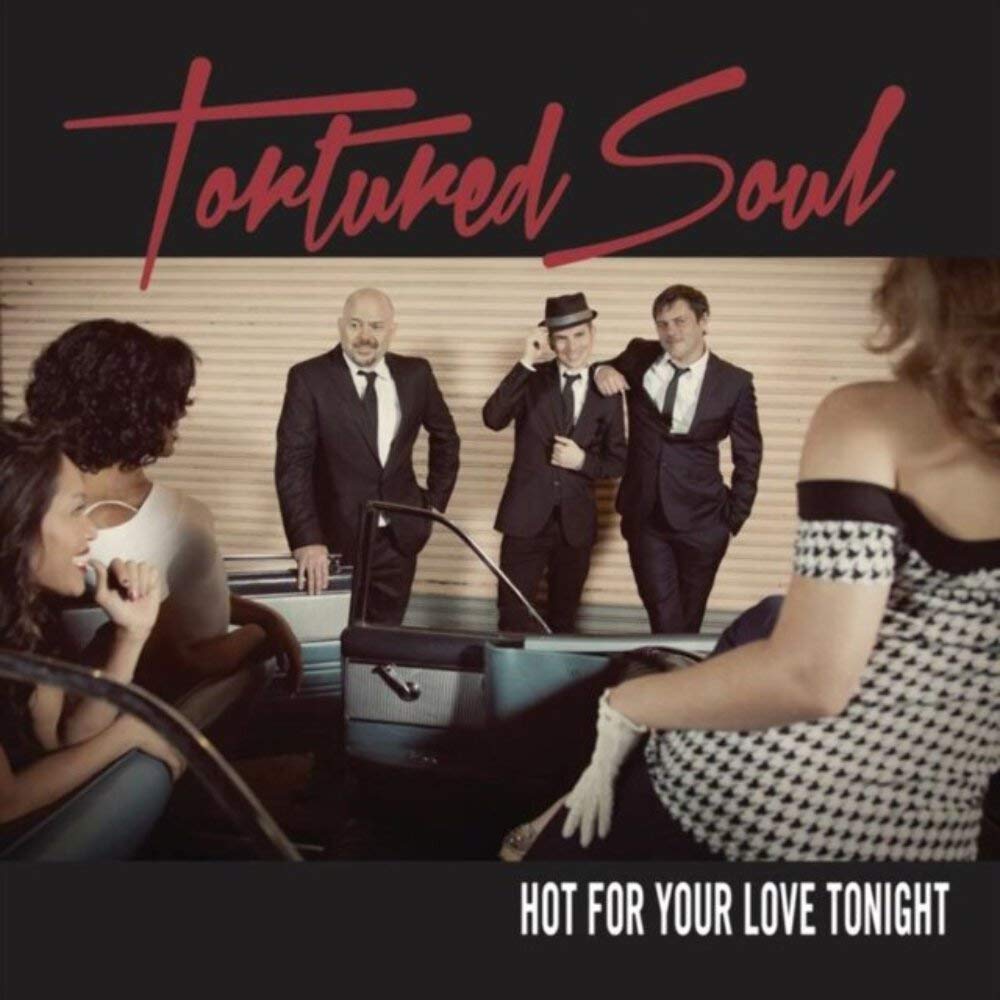 Tortured Soul Hot For Your Love Tonight CD NEW