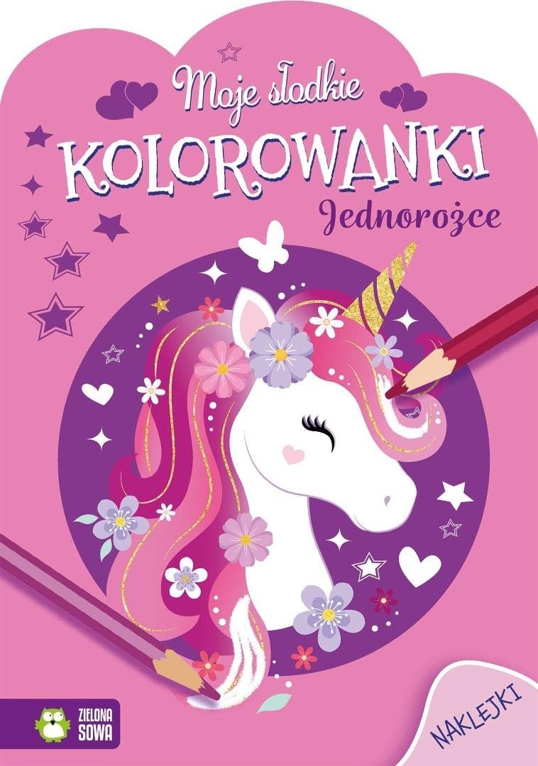 Moje słodkie kolorowanki Jednorożce
