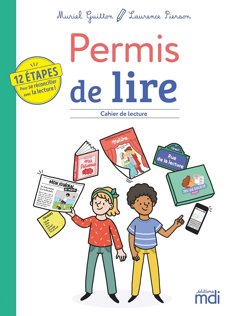 MDI - Permis de lire - Cahier de lecture - 12 étapes pour se réconcilier avec la lecture !