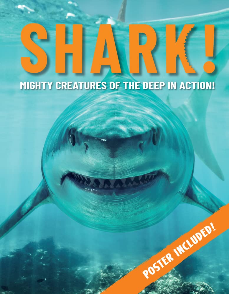 Paul MasonShark!: Mighty Creatures of the Deep in Action