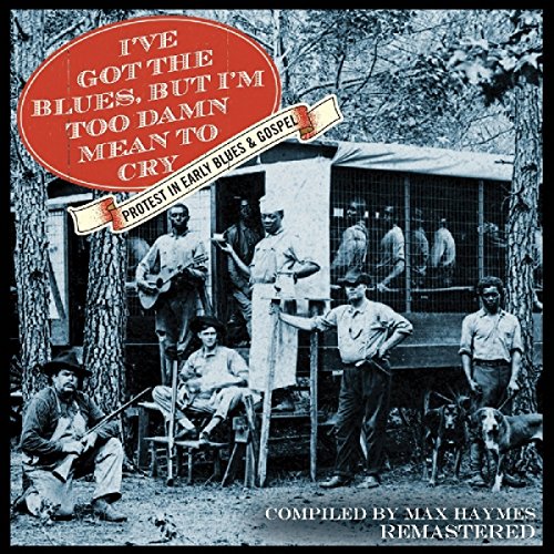 I've Got The Blues But I'm Too Damn Mean / Various