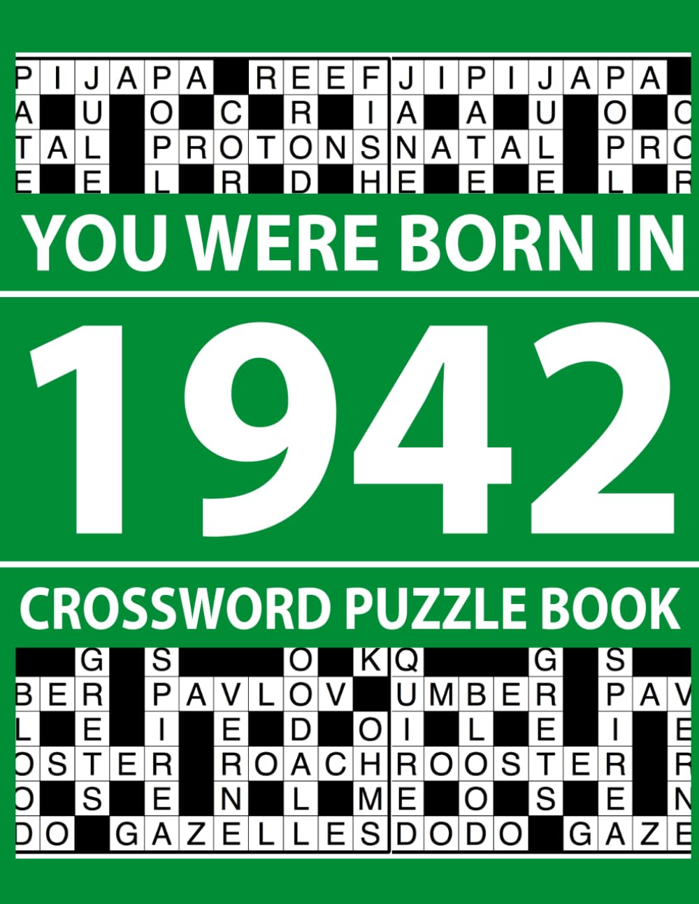 You Were Born In 1942: Crossword Puzzle Book: Relaxing Crossword Puzzle Collection with Large Print and Answers