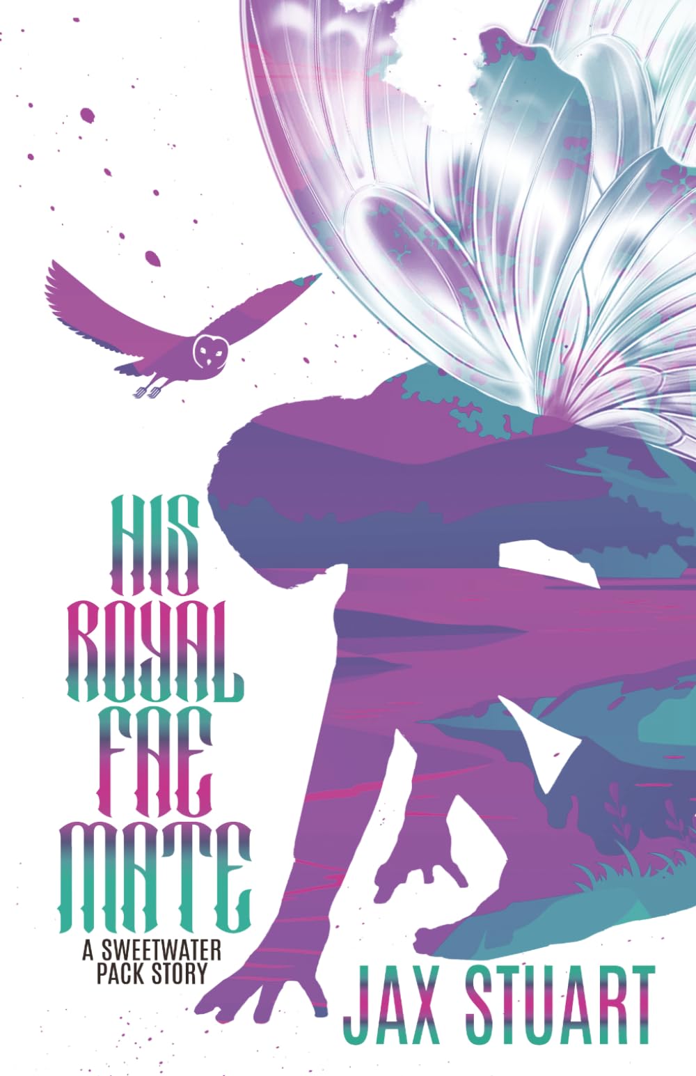 His Royal Fae Mate: A Sweetwater Pack Story
