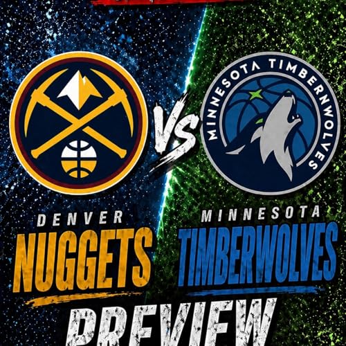 NBA Playoffs Game 6 Denver vs Minnesota: Preview and Prediction