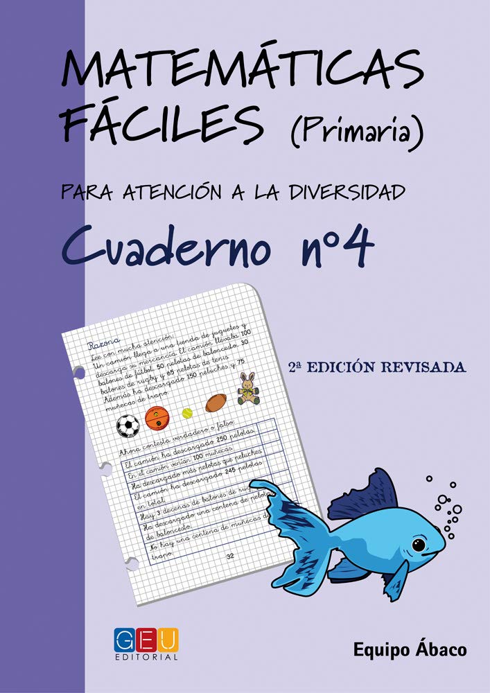 Matemáticas fáciles 4 / Editorial GEU / 2º Primaria / Mejora la resolución de ejercicios matemáticos / Recomendado como apoyo / Actividades sencillas