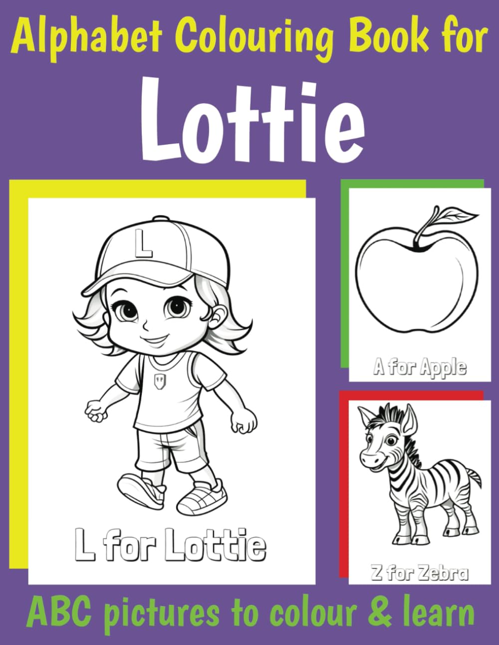 Lottie Personalised Colouring Book: ABC Book for Lottie with Alphabet to Colour for Kids 1 2 3 4 5 6 Year Olds (Personalized Coloring Books for Girls)