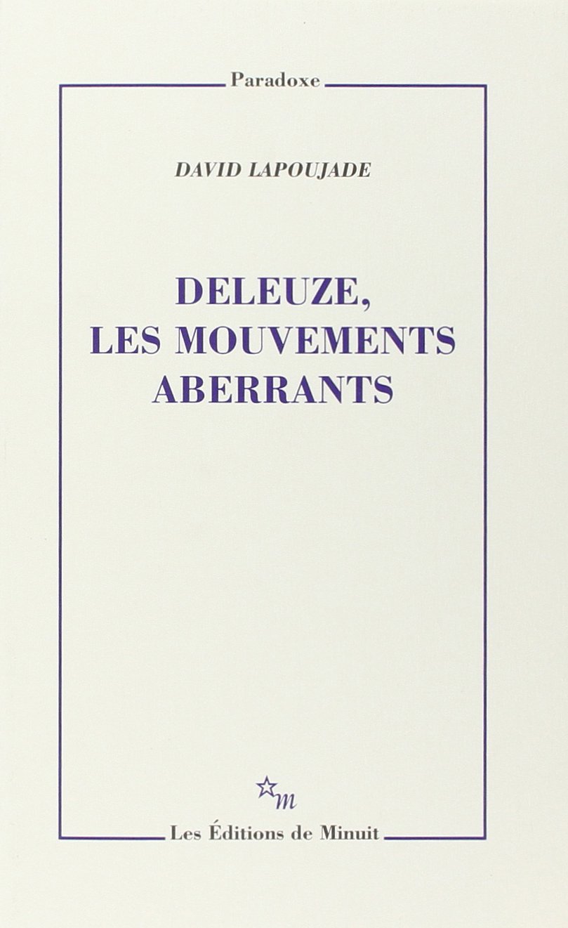 Deleuze les mouvements aberrants