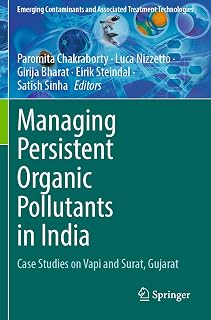 Managing Persistent Organic Pollutants in India: Case Studies on Vapi and Surat, Gujarat (Emerging Contaminants and Associated Treatment Technologies)