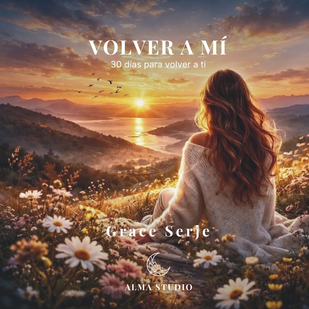Volver a Mí: 30 días para volver a ti