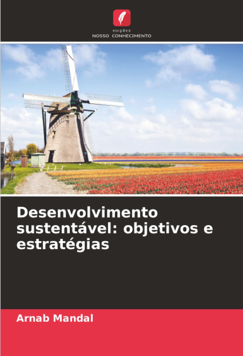 Desenvolvimento sustentável: objetivos e estratégias