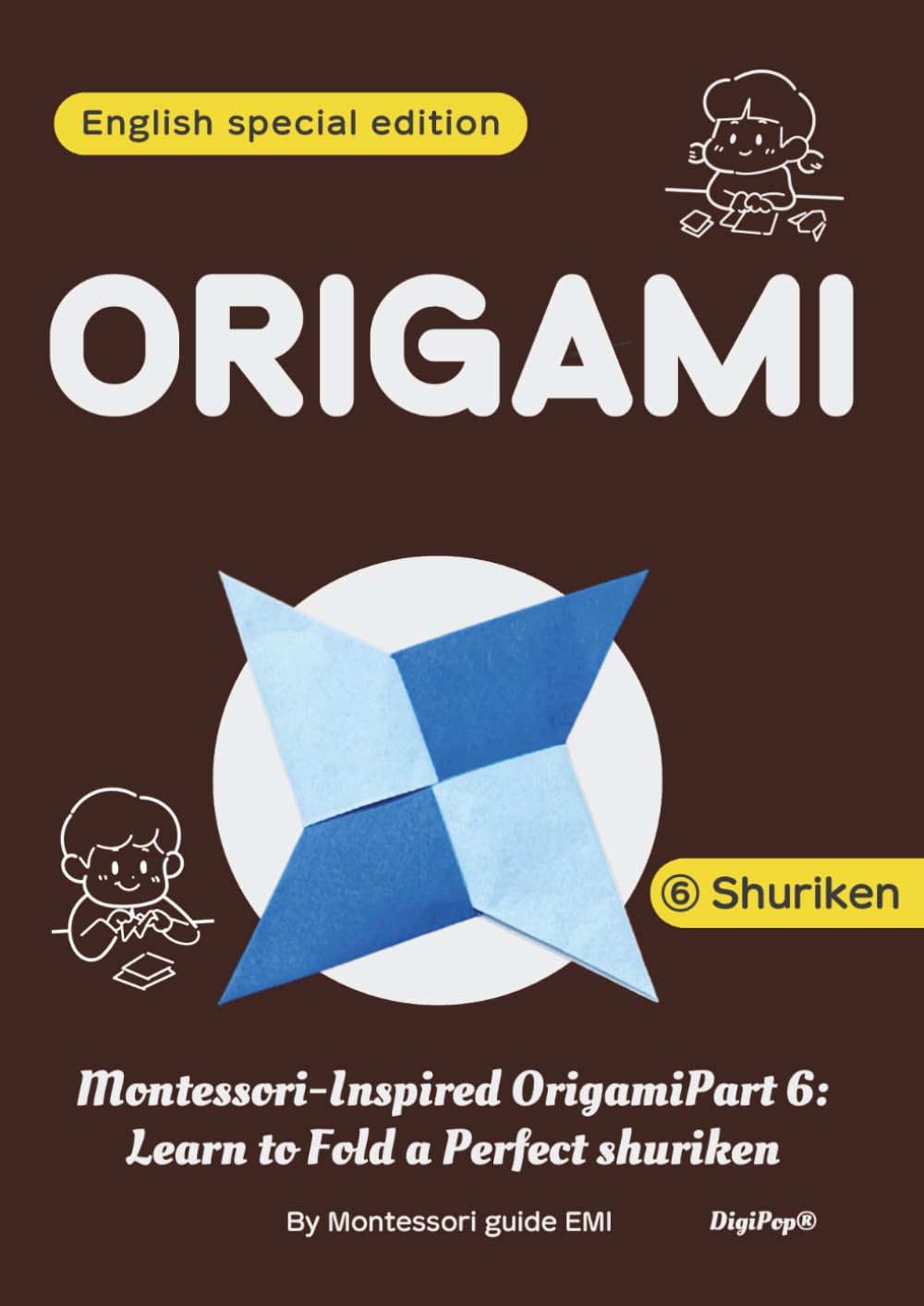 ORIGAMI for beginners and kids: Origami Ninja Star: Folding paper shuriken