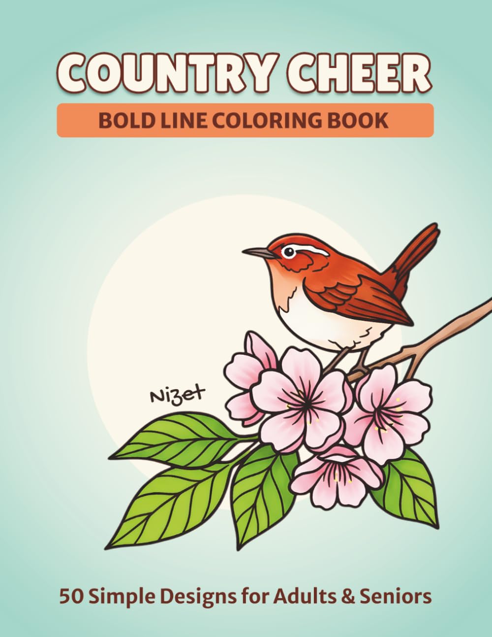 Country Cheer: Bold Line Coloring Book | 50 Easy & Simple Designs for Low Vision Adults and Seniors