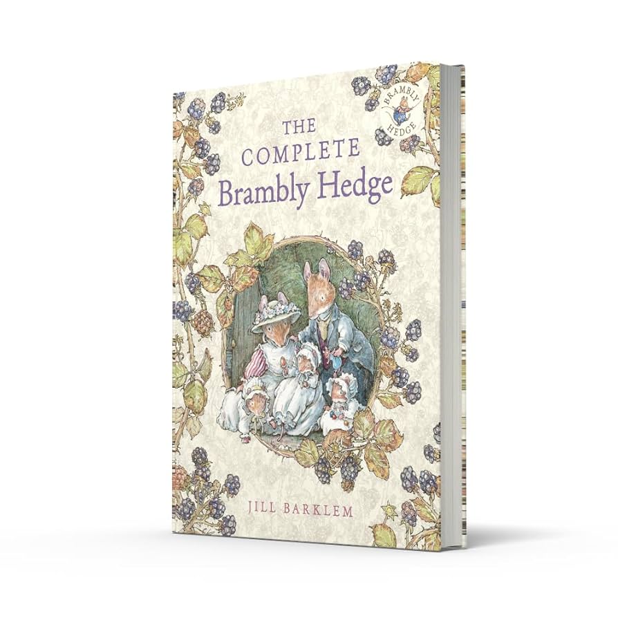 The Complete Brambly Hedge: The gorgeously illustrated