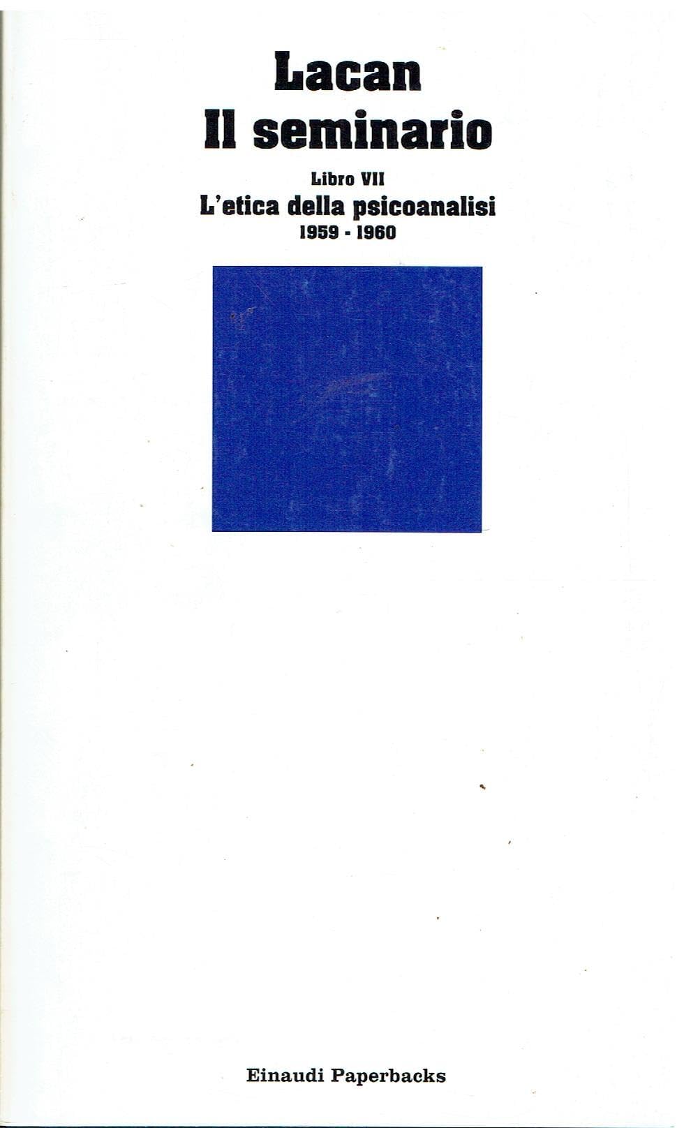 Il Seminario. Libro Vii. L'etica Della Psicoanalisi (1959-1960) - 4