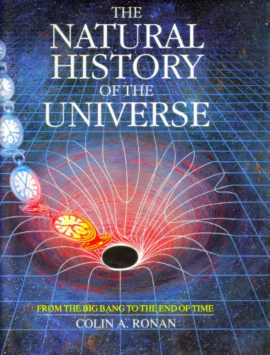 Natural History of the Universe: From the Big B... 0026045117 Book Cover