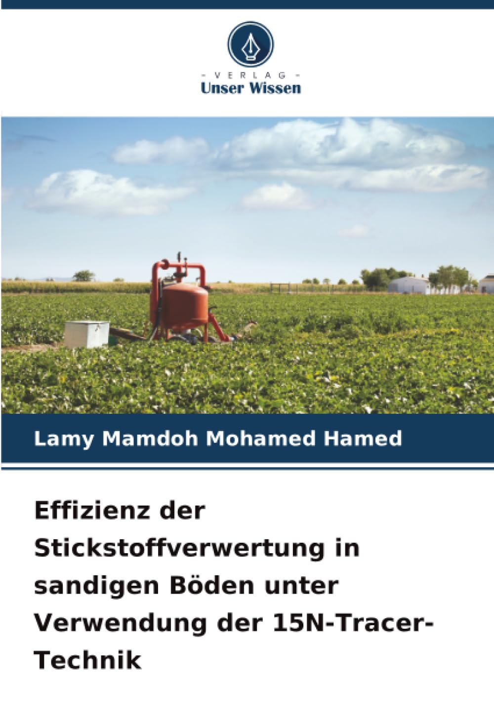 Effizienz der Stickstoffverwertung in sandigen Böden unter Verwendung der 15N-Tracer-Technik