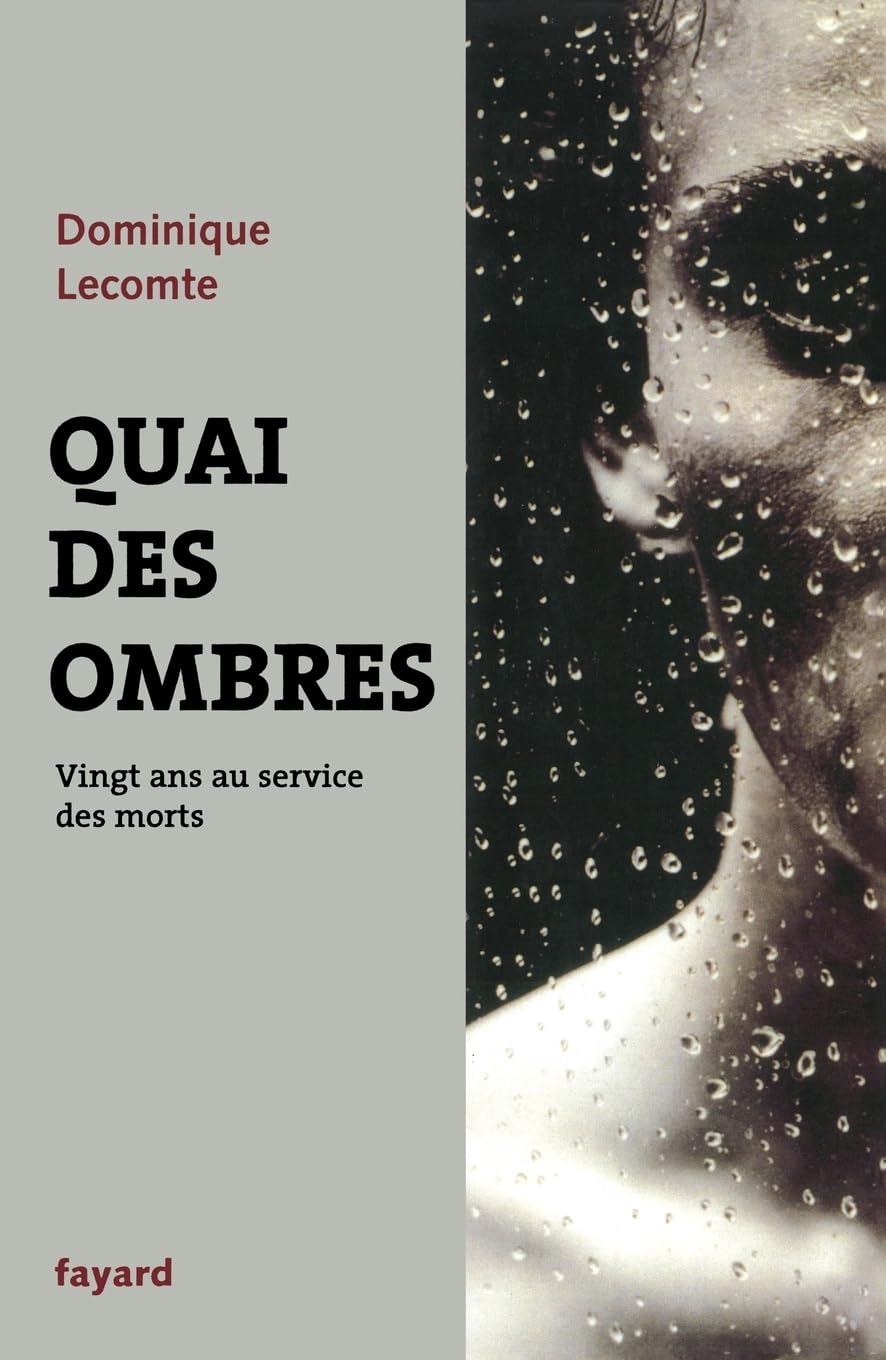 Quai des ombres : Vingt ans au service des morts