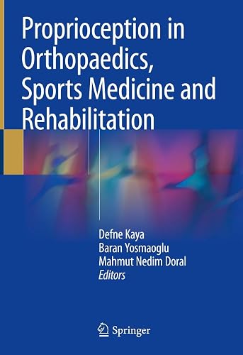 Proprioception in Orthopaedics, Sports Medicine and Rehabilitation
