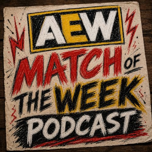 AEW Match of The Week - E33 - D359 C159