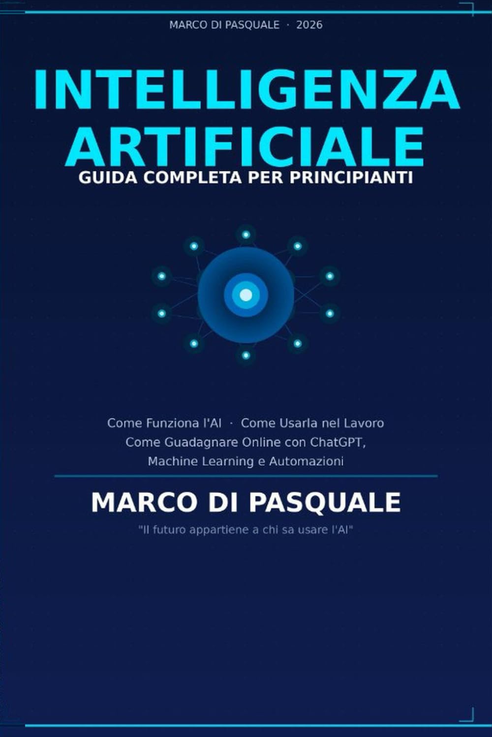 Intelligenza Artificiale: Guida Completa per Principianti