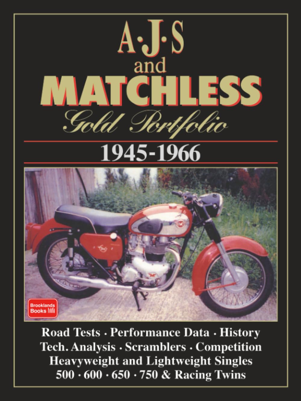 AJS and Matchless Gold Portfolio 1945-1966: Road Test Book