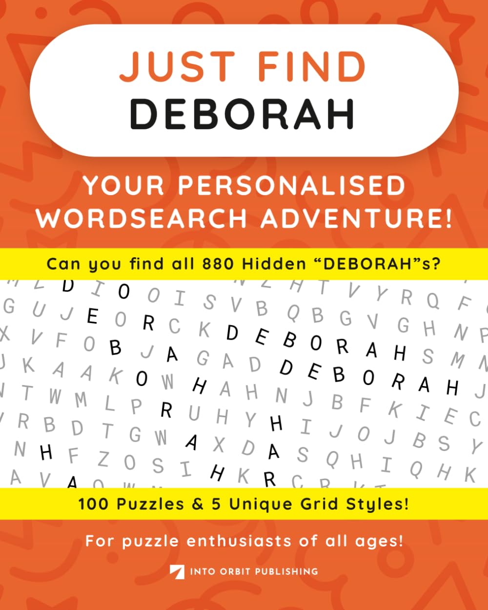 Just Find DEBORAH: Your Personalised Word Search Adventure: For puzzle enthusiasts of all ages! (Just Find Puzzle Series)