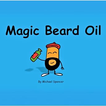 Magic Beard Oil Audiobook by Michael Spencer episode artwork