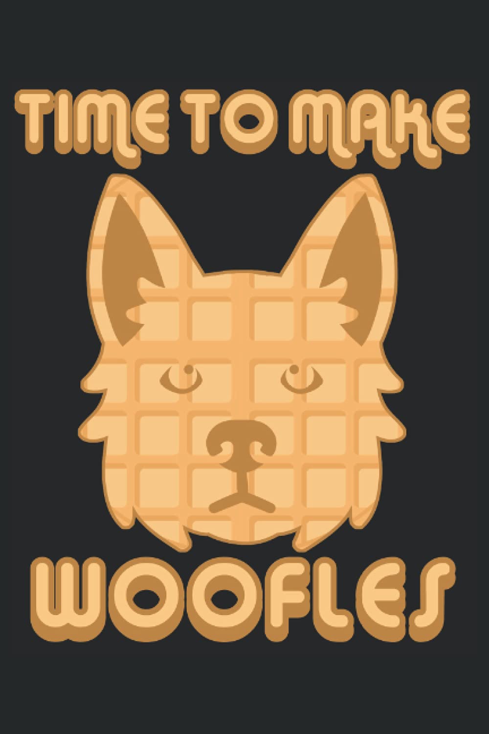 Time To Make Woofles Dogs - Dog Lover Password Journal: Dog Lover Password Journal