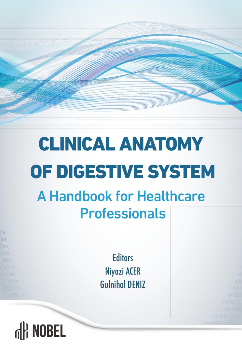 Clinical Anatomy of Digestive System: a Handbook for Healthcare Professionals