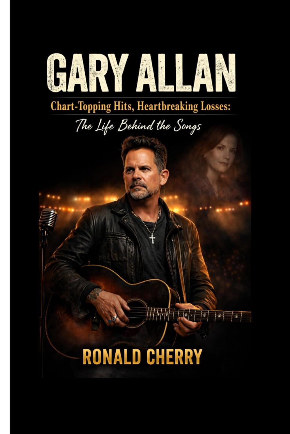GARY ALLAN BIOGRAPHY: Chart-Topping Hits, Heartbreaking Losses: The Life Behind the Songs