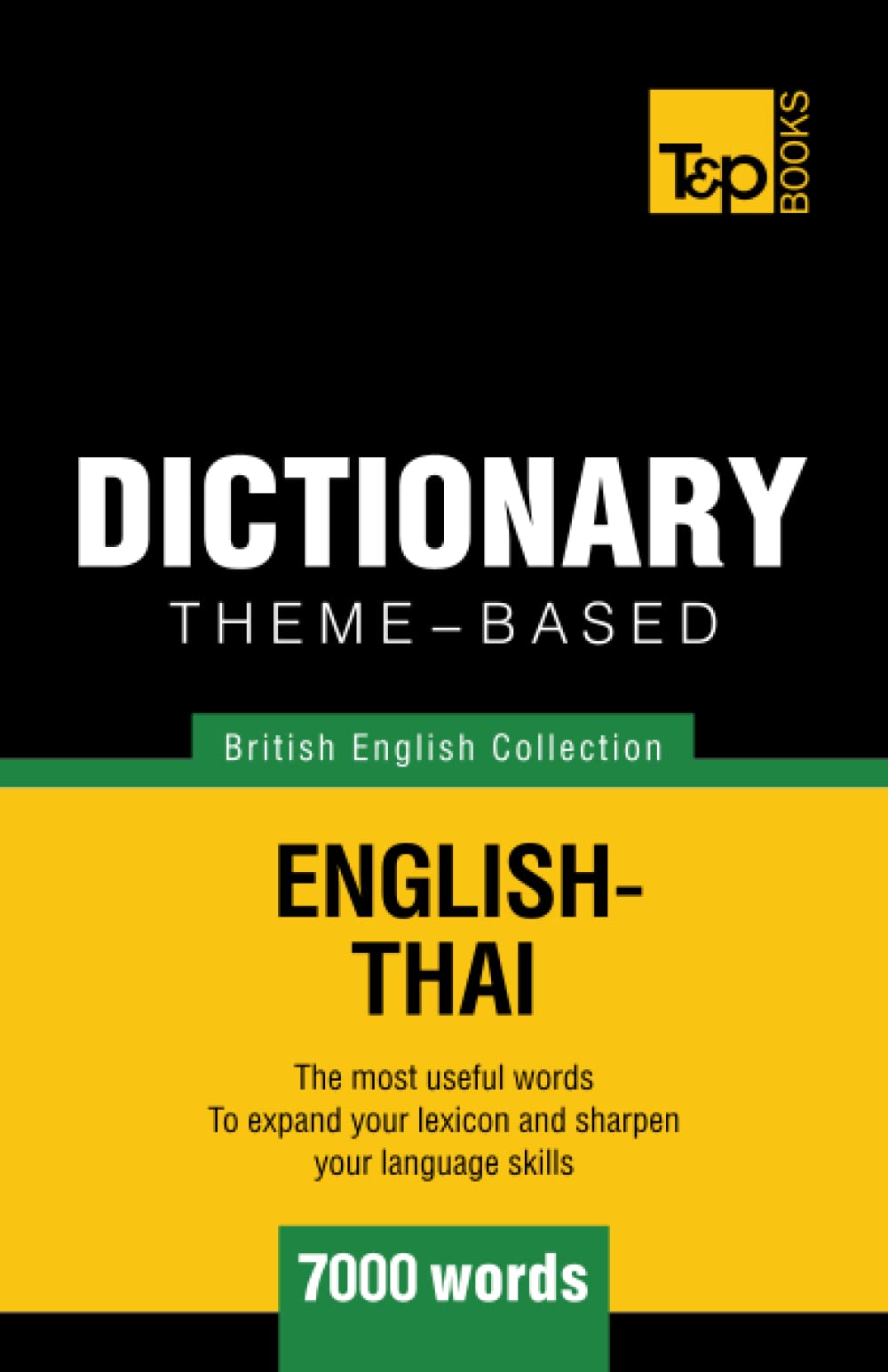 Theme-based dictionary British English-Thai - 7000 words: 162 (British English Collection)