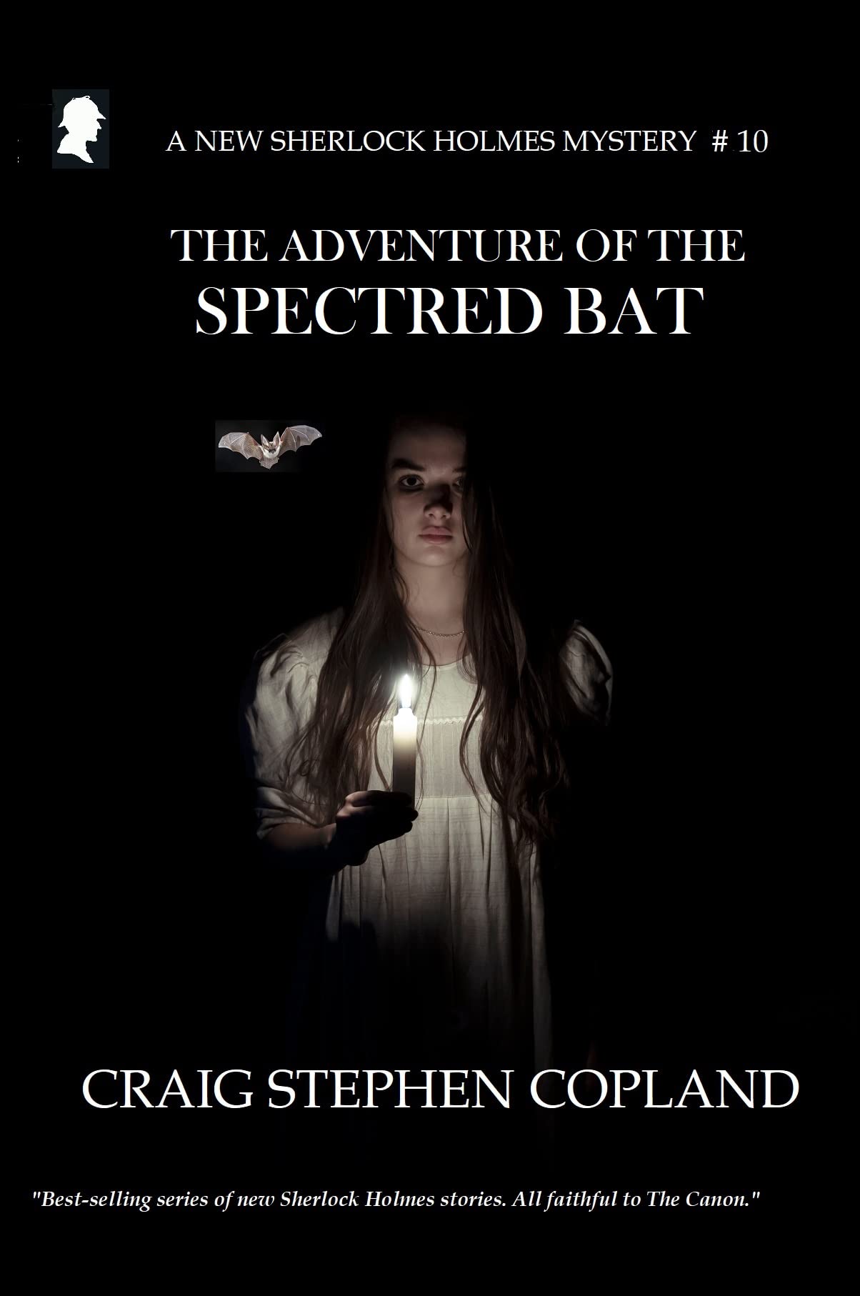 The Adventure of the Spectred Bat (New Sherlock Holmes Mysteries Book 10)