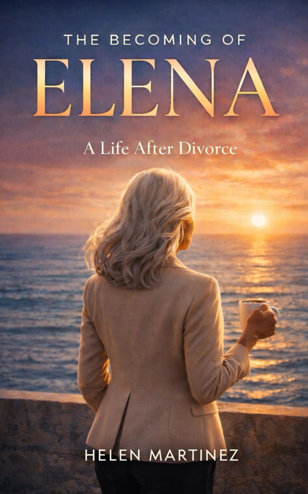 The Becoming of Elena: A Life After Divorce