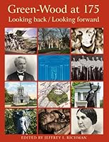 Green-Wood at 175: Looking Back, Looking Forward 0966343514 Book Cover
