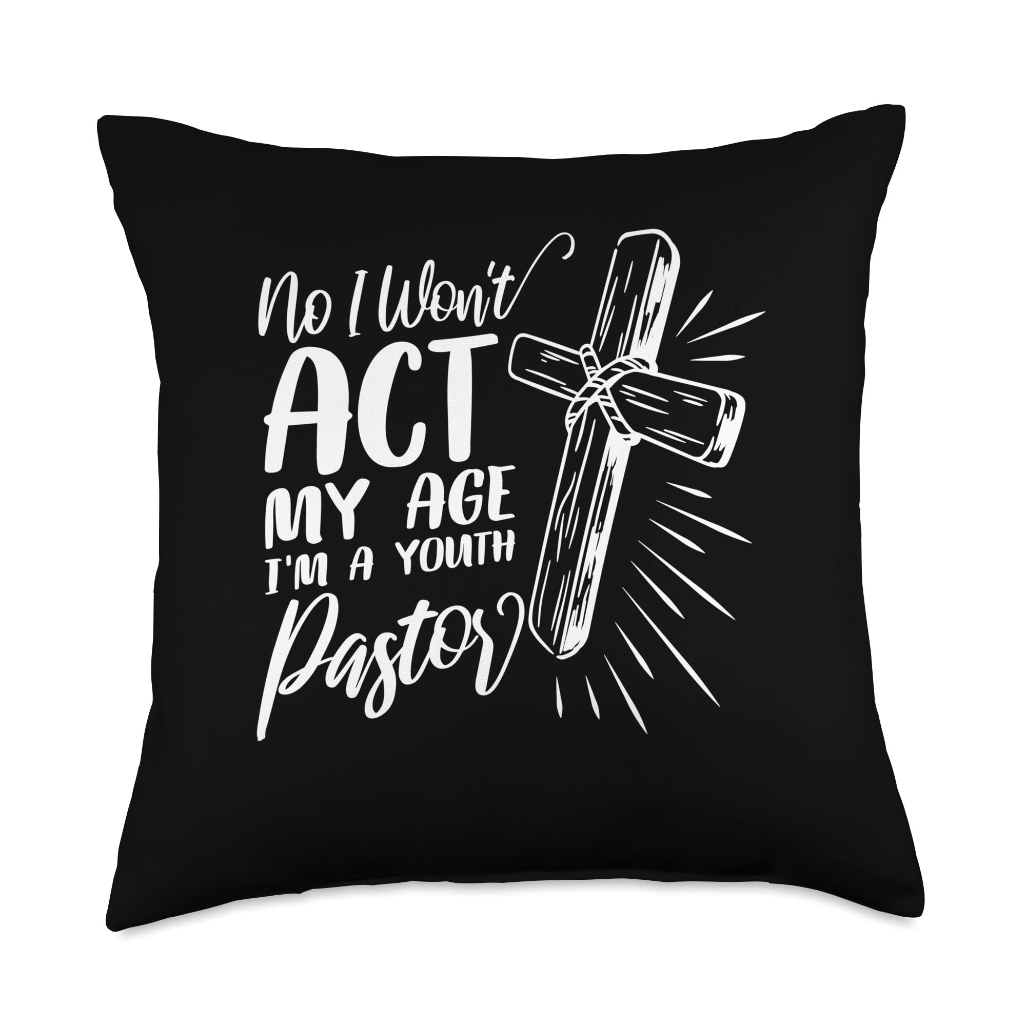 Amazon.com: Youth Ministry Pastor Appreciation Gifts No I Wont Act My Age  Im Pastor Youth Minister Throw Pillow, 18x18, Multicolor : Home & Kitchen