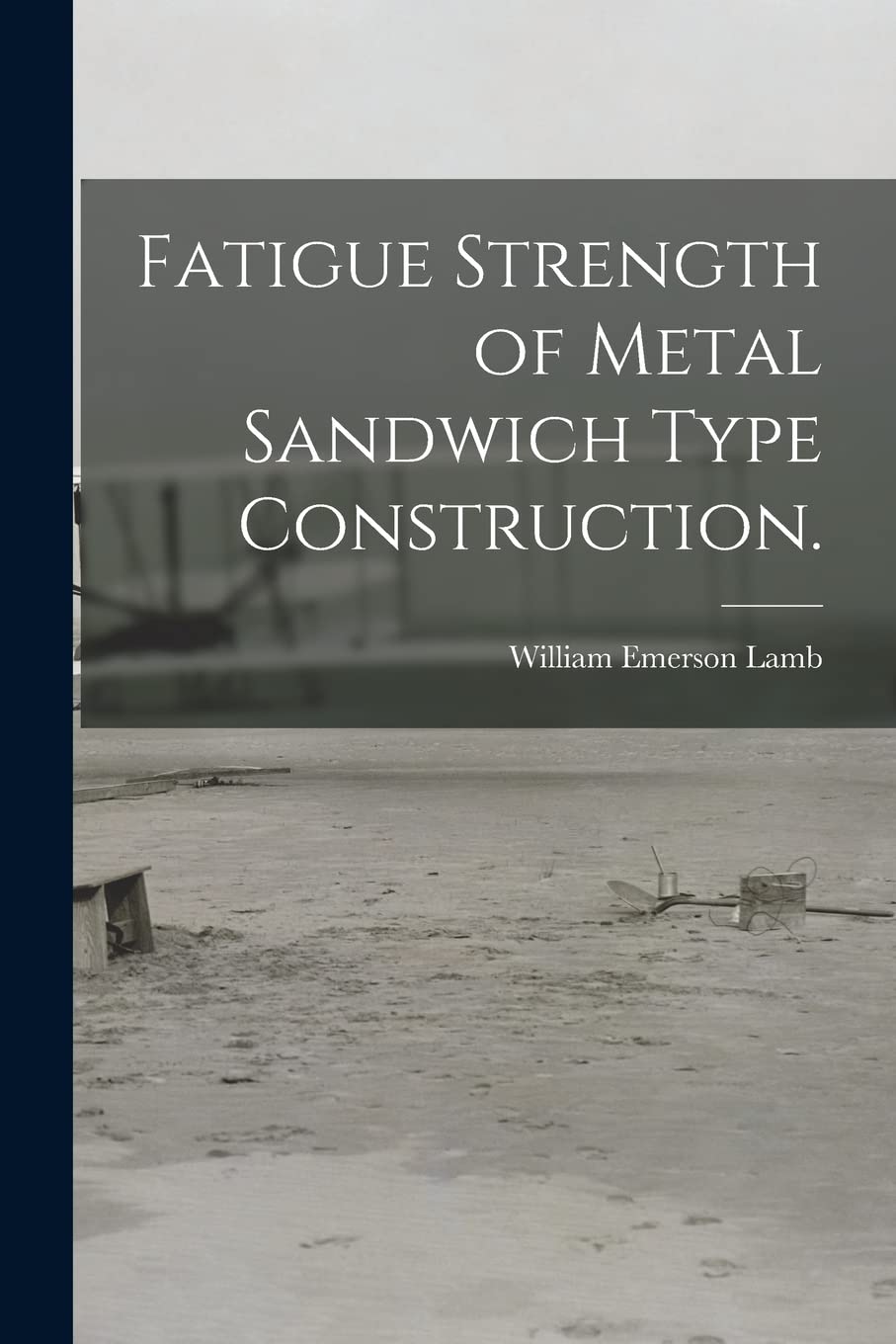 Fatigue Strength of Metal Sandwich Type Constructi