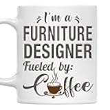 MONIZILUCKY I'm a Furniture Designer Fueled by Coffee Mug 11oz White Ceramic Cup Gift for Furniture Designer Men Women Work Office Appreciation, Coworker Gift, Coffee Lover Cup, Birthday, Christmas