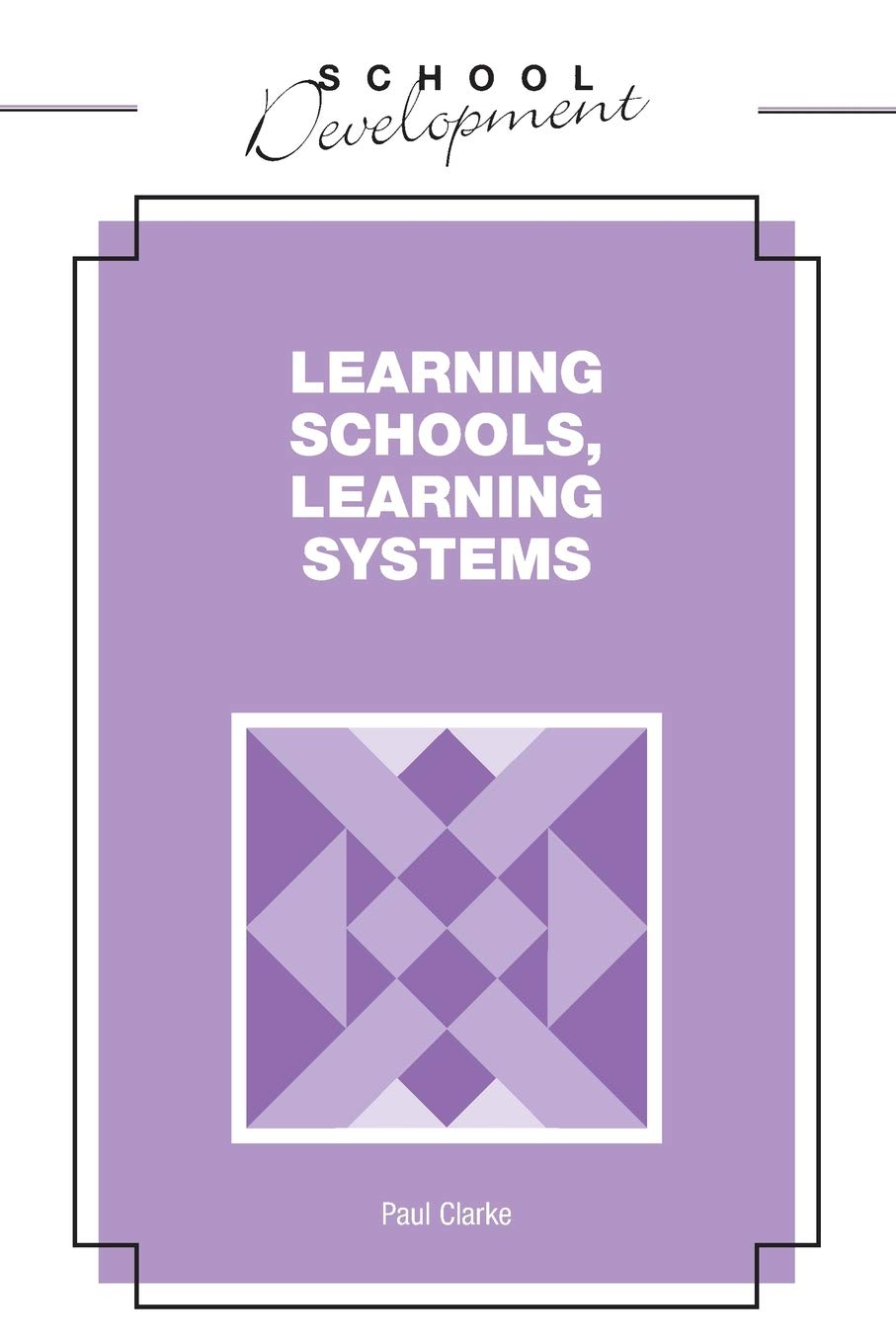 Learning Schools, Learning Systems