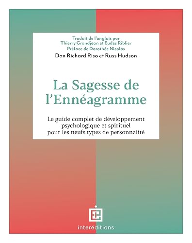 La Sagesse de l'Ennéagramme: Le guide complet de développement psychologique pour les neufs types de personnalité