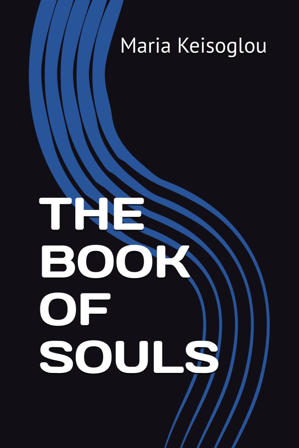 THE BOOK OF SOULS: 33 (Greek books / The book of souls - Love made of sound - Quantum soul)